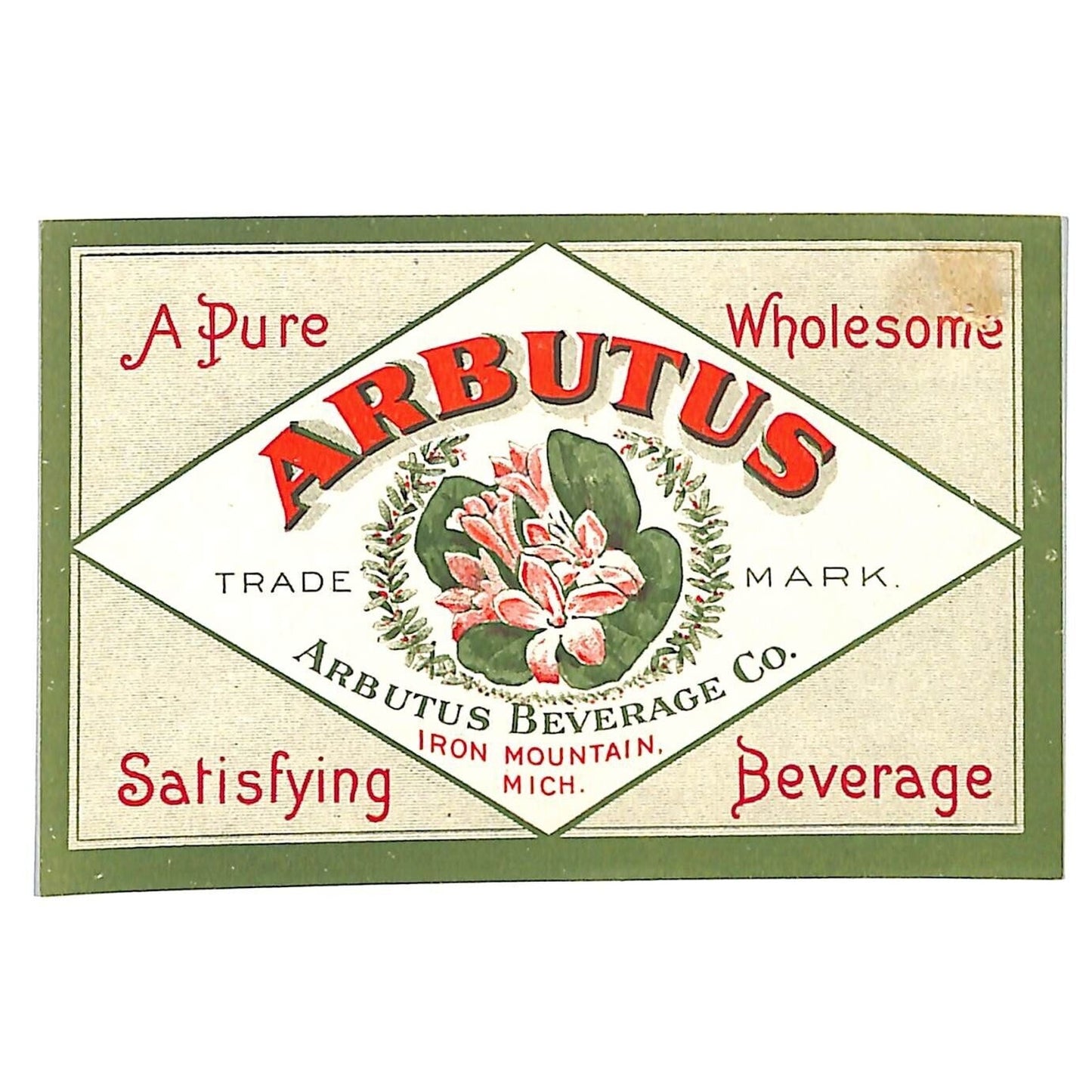 Arbutus Beverage Co. Label Iron Mountain, MI c1918-22 Prohibition Era / Scarce