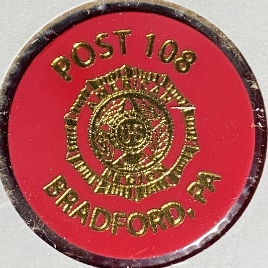 Bradford, PA American Legion Post 108 Plastic Token "You've Got One Coming"