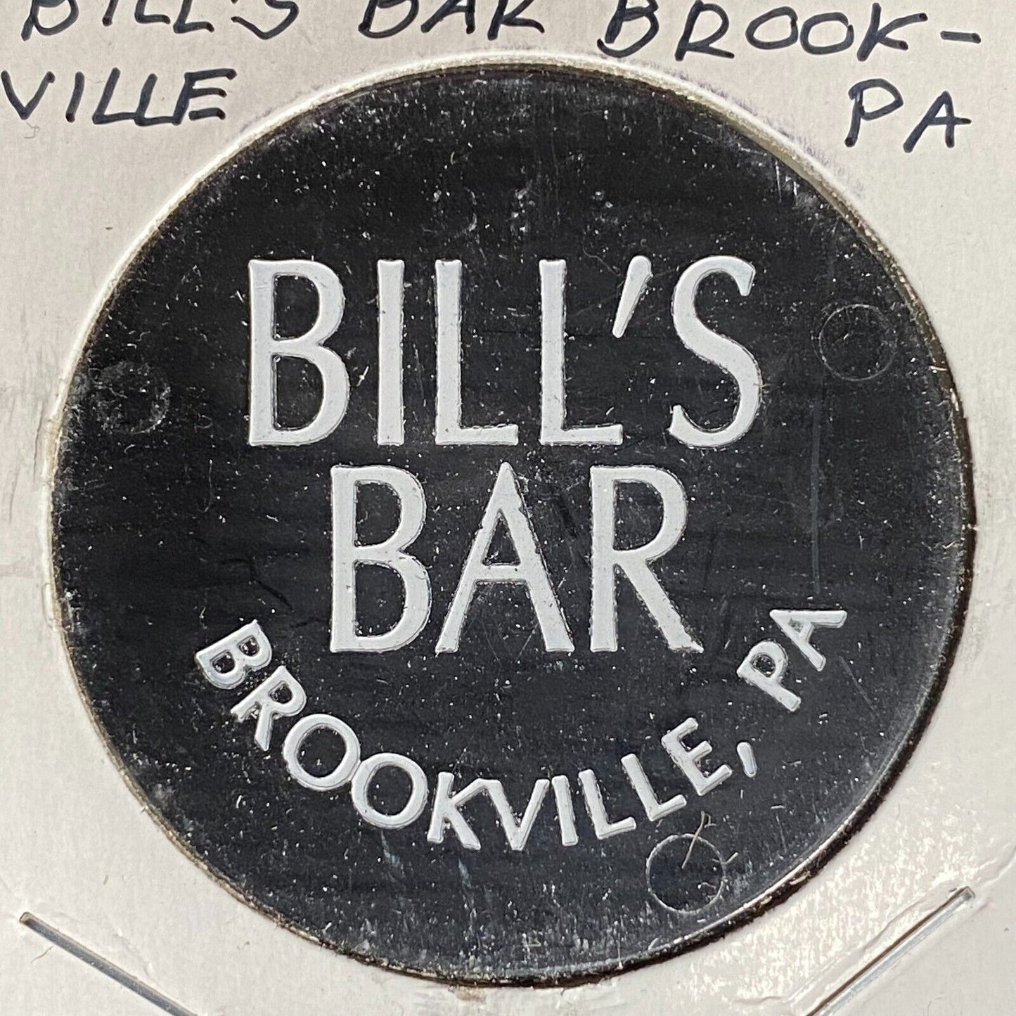 Brookville, PA Bill's Bar (c1989-94?) Plastic Token G/F One Mixed Drink or Beer