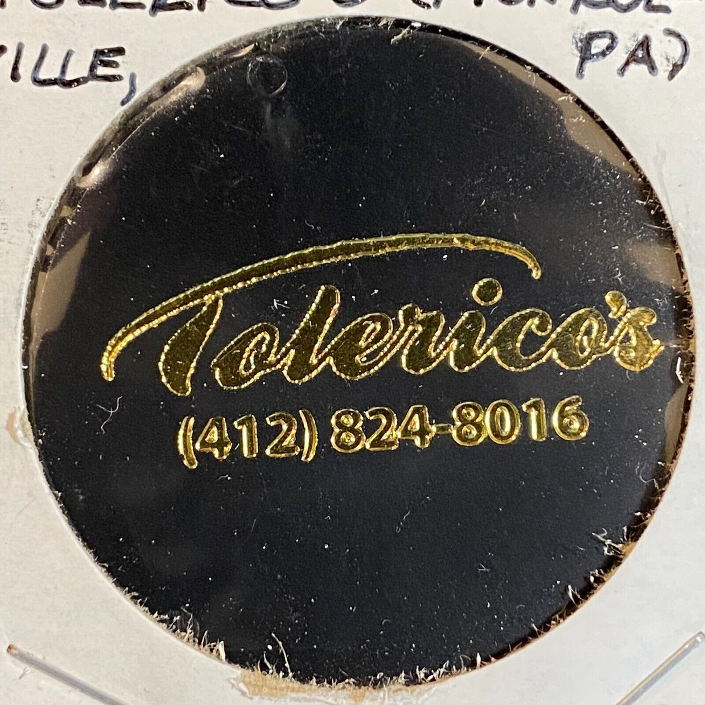 Monroeville, PA Tolerico's Restaurant Plastic Token G/F One Top Shelf Drink