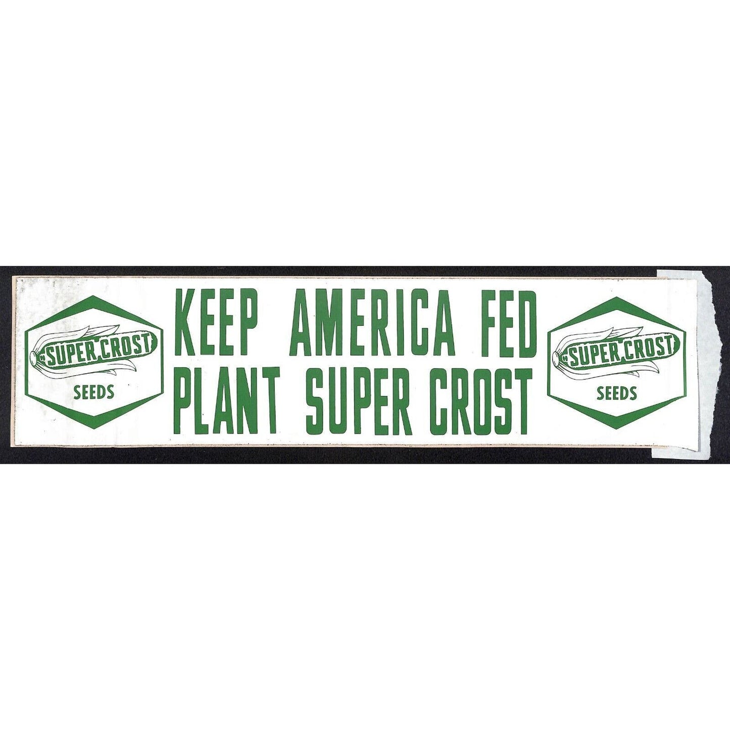 "Keep America Fed Plant Super Crost" Seeds c1965-75 Farming Bumper Sticker