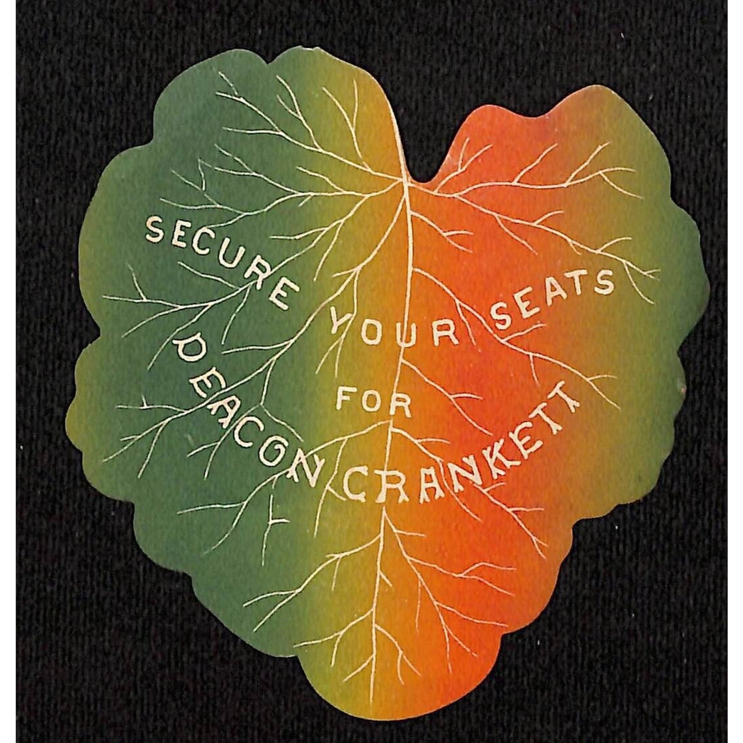 "Secure Your Seats for Deacon Crankett" Victorian Trade Card / Circular