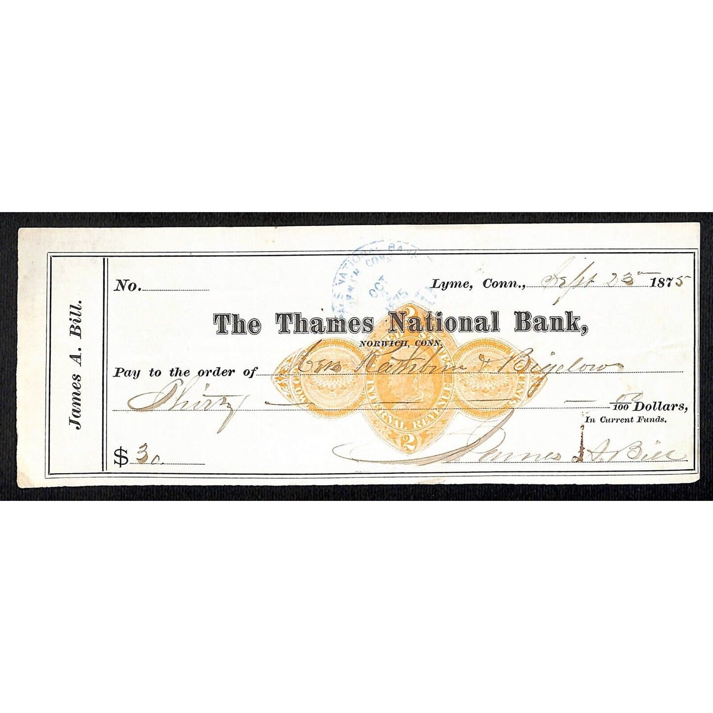 James A. Bill* 1875 Thames National Bank Lyme CT on Rev Stamp Check Stock (#30)