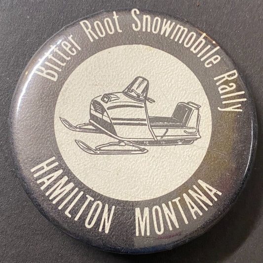 Bitterroot Snowmobile Rally Hamilton, MT c1969-74 Pinback (#3)