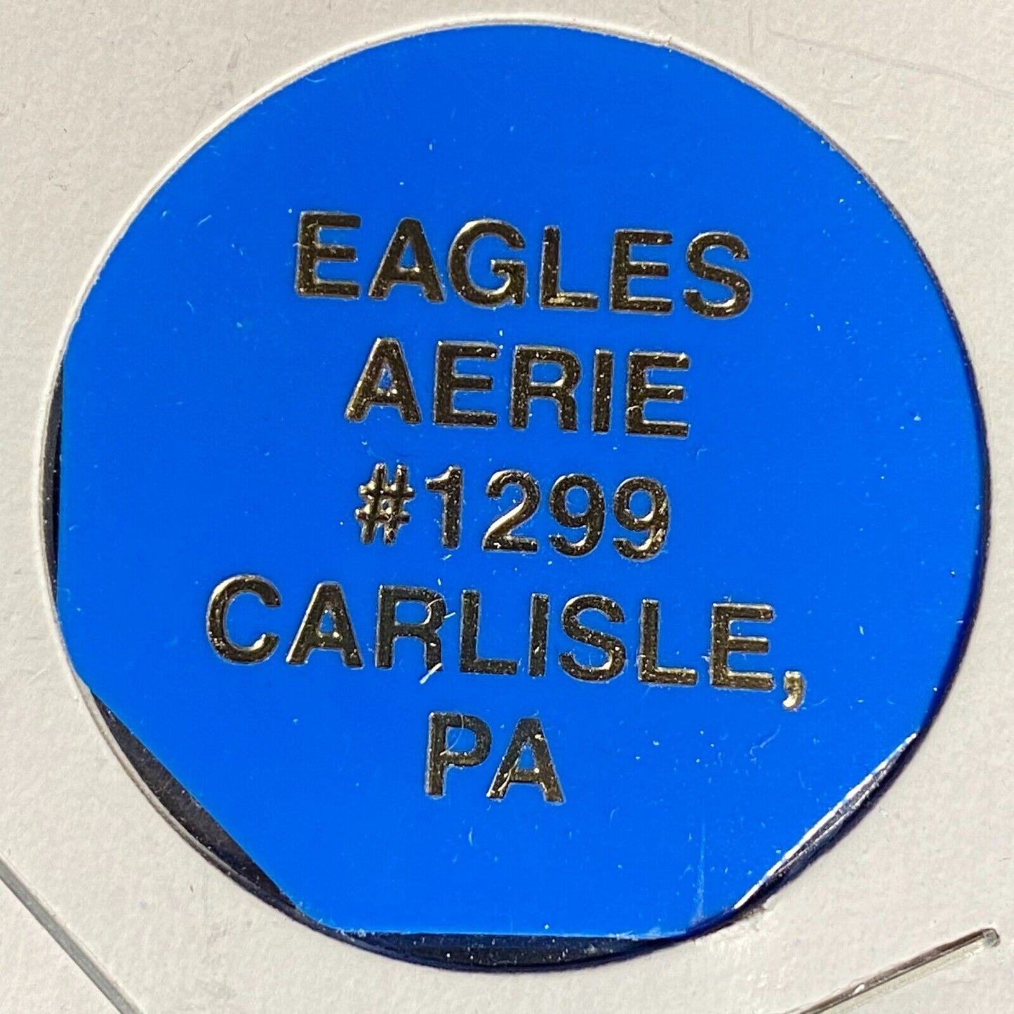 Carlisle, PA FOE Aerie 1299 Hex Plastic Drink Token G/F Bottle Beer