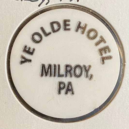 Milroy, PA Ye Olde Hotel Plastic Token Good For One Shot