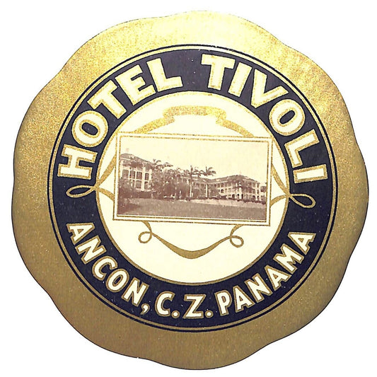Hotel Tivoli Ancon, Canal Zone Panama Original Luggage Label Gilt c1930's-40's