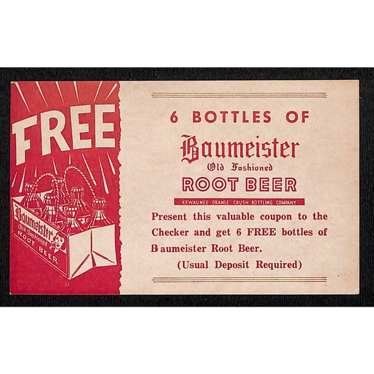 Baumeister Root Beer c1950's 6 Free Bottles Coupon Old Fashioned VGC Scarce