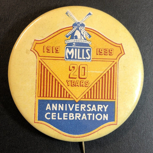 Mills Company 20th Anniversary Celebration Steel Pinback Button 2" 1919-1939