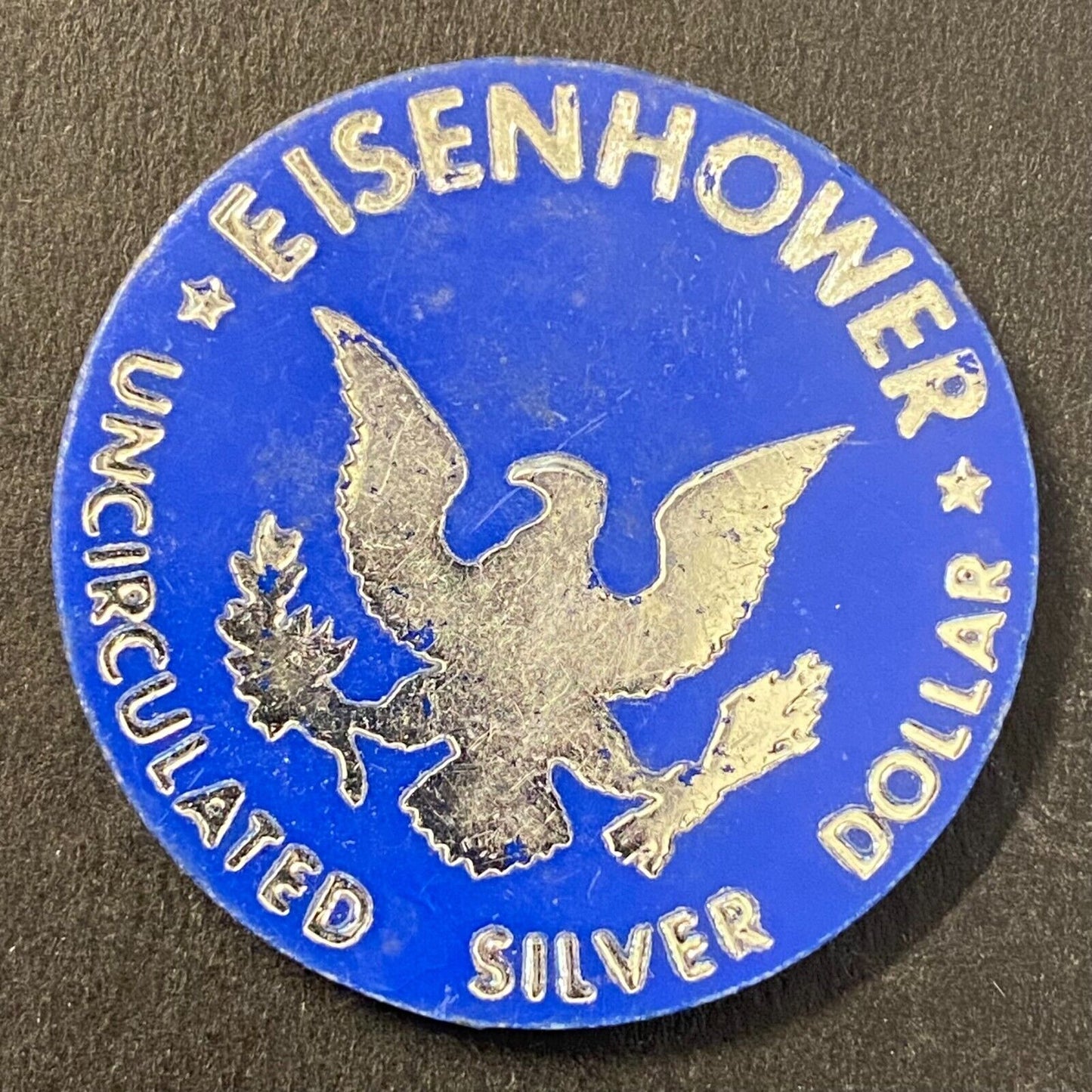 Plastic Vintage "Eisenhower Uncirculated Silver Dollar" Foil Stamped 37mm w/Wear
