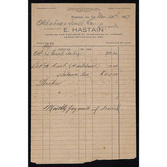 1907 E. Hastain Real Estate Oil Men Compiler Publisher Muskogee OK I.T. Billhead