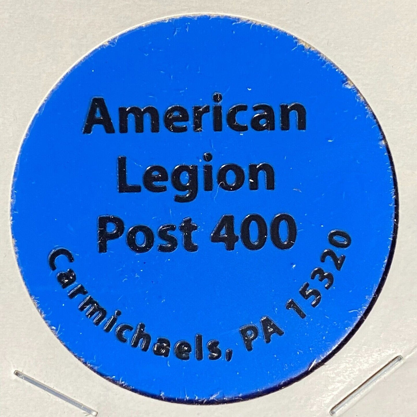 Carmichaels, PA Amer. Legion Post 400 Plastic Drink Token G/F Drink or Beer