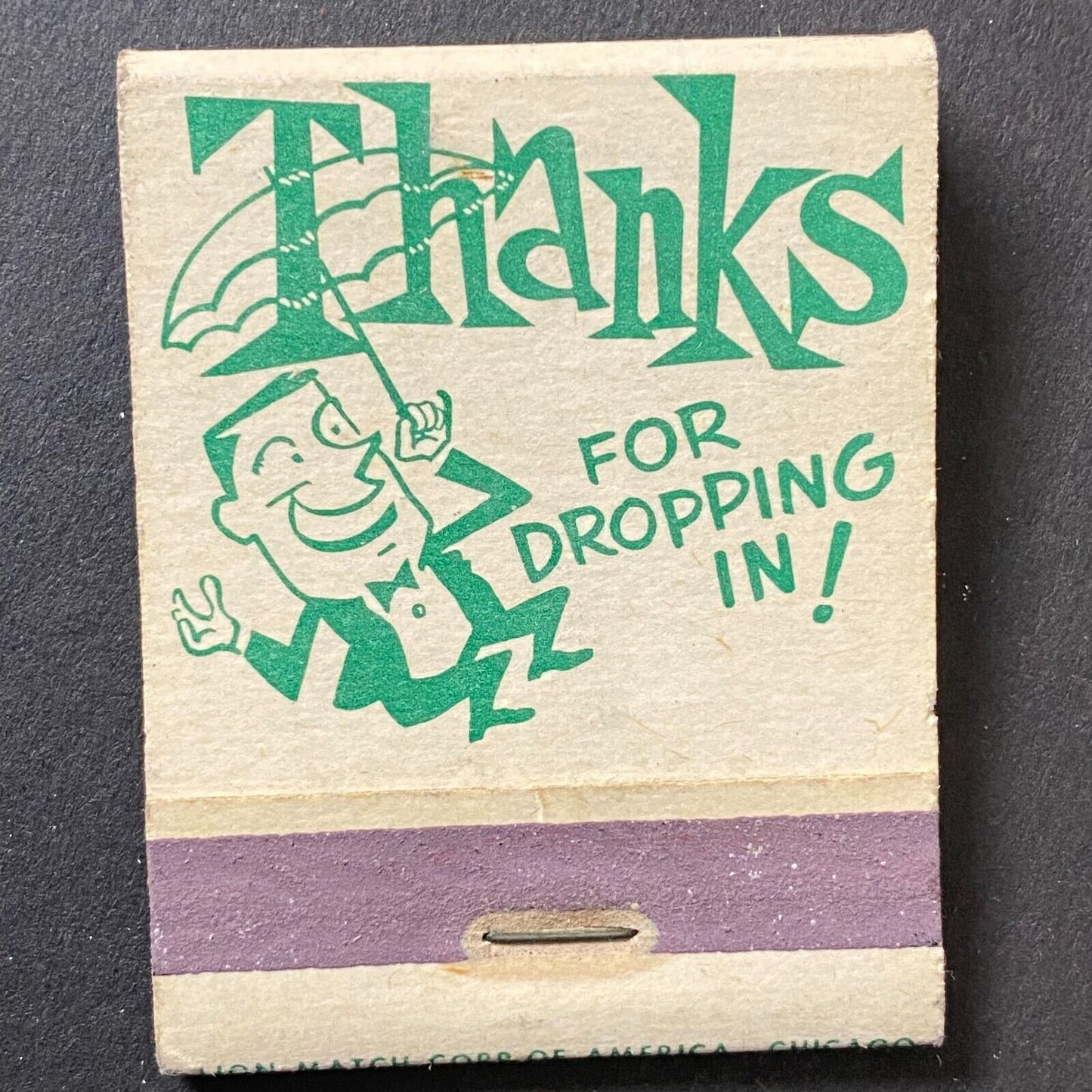 "Thank for Dropping In" "We Appreciate your Patronage" Matchbook VGC c1960's