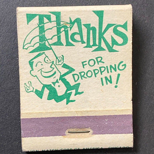 "Thank for Dropping In" "We Appreciate your Patronage" Matchbook VGC c1960's