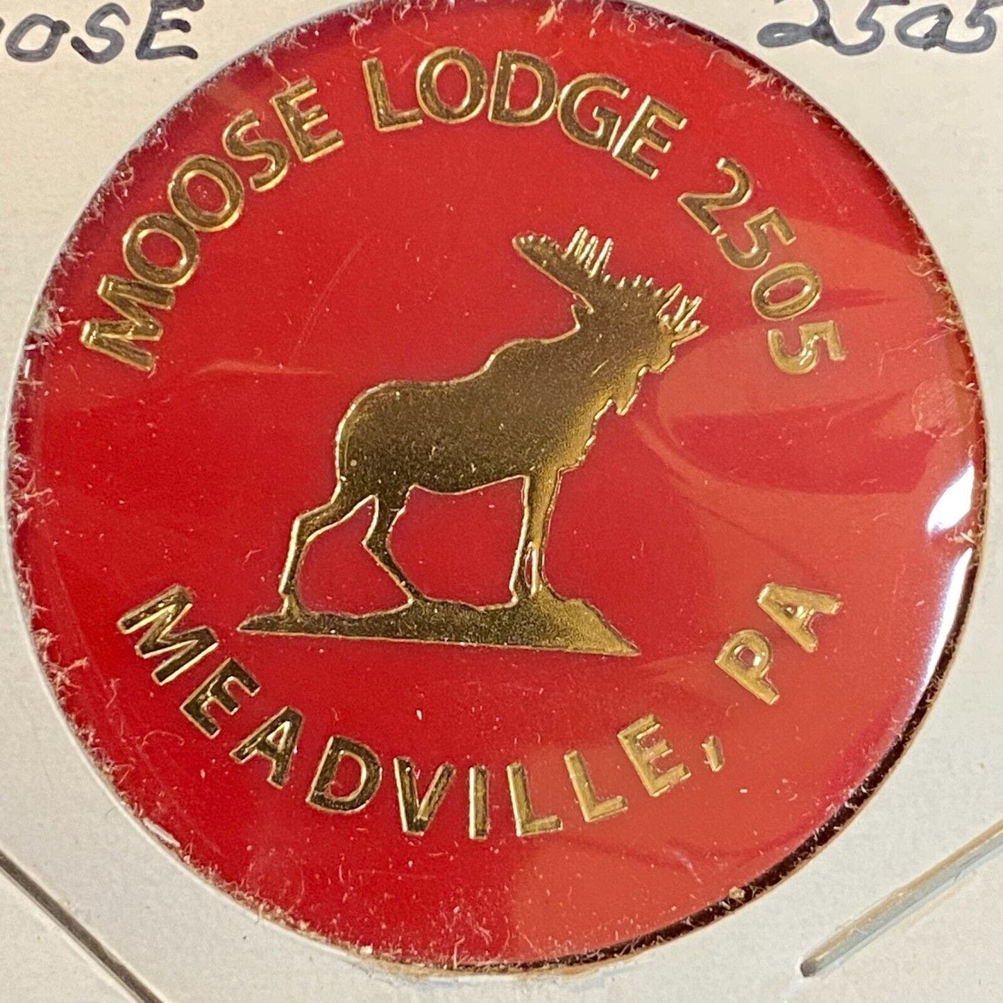 Meadville, PA Moose Lodge 2505 c1980's Plastic Token "G/F Bottle Beer or Rail"