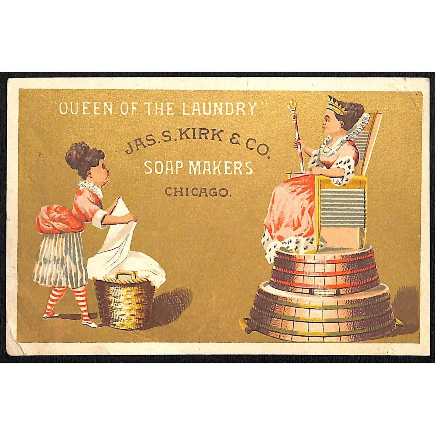 Jas. S. Kirk Soap "Queen of the Laundry" Victorian Trade Card Washtub Throne