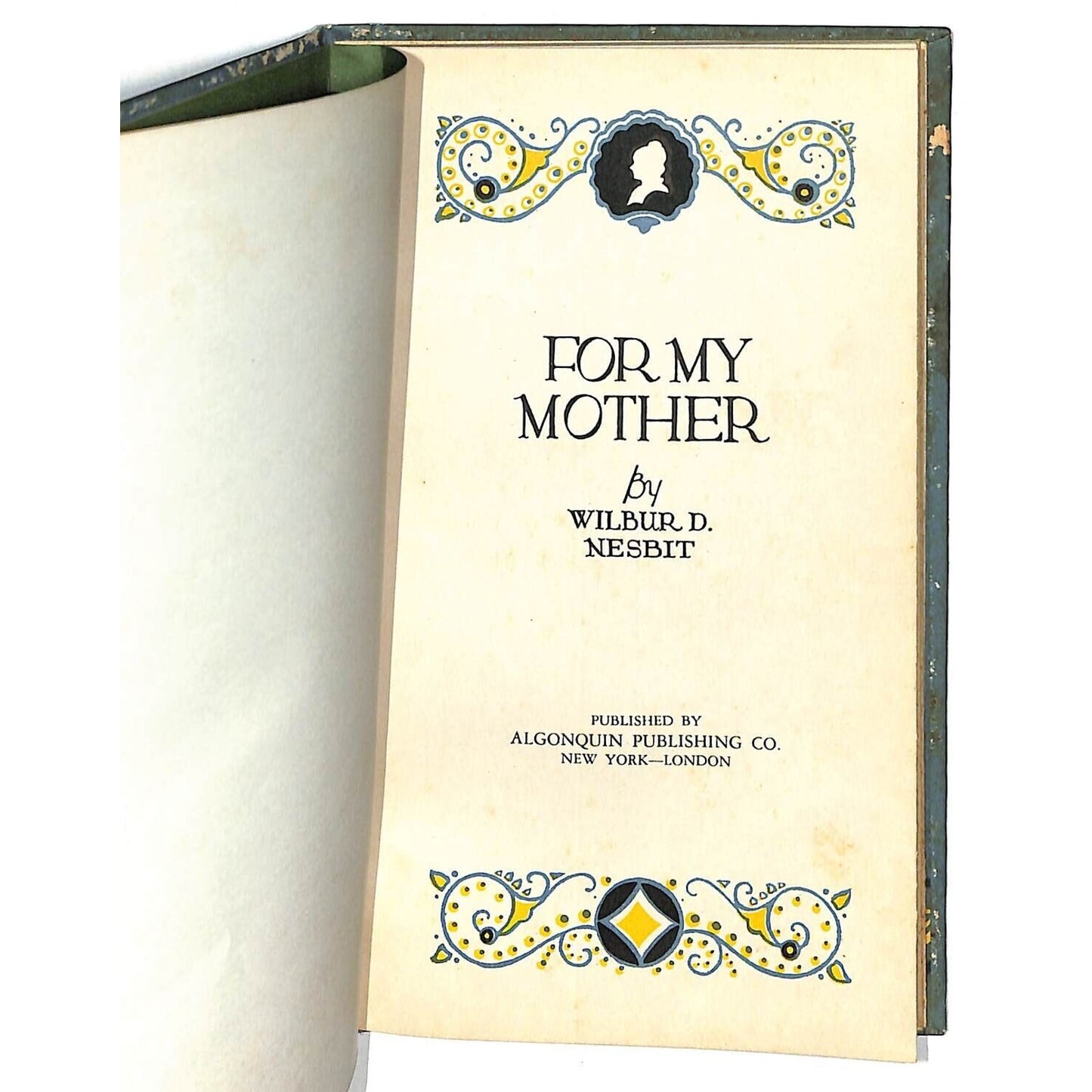 c1912 "For My Mother" HC Gift Book Wilbur D. Nesbit 12pp VGC