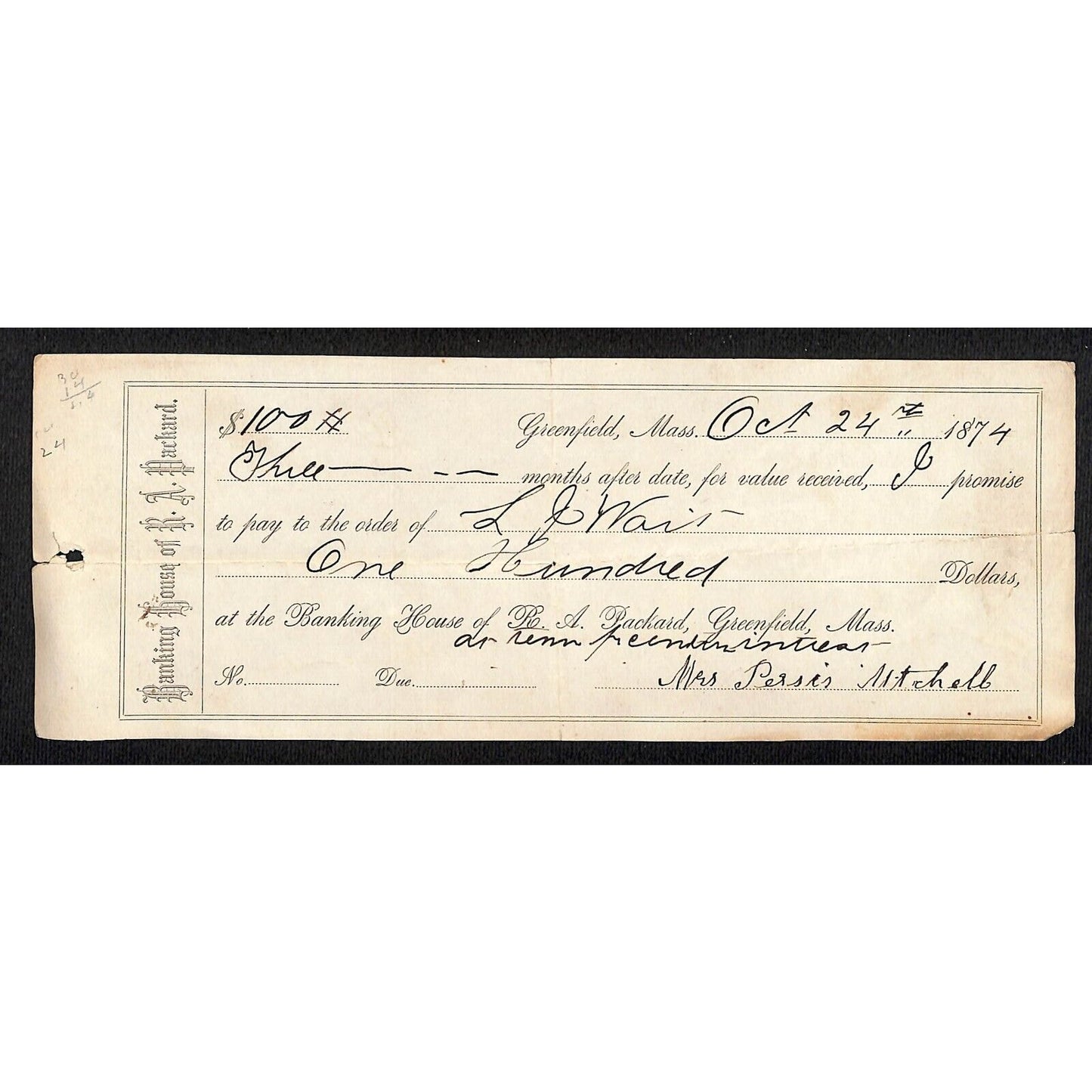 1874 Banking House of R.A. Packard Greenfield, MASS $100 Promissory Note