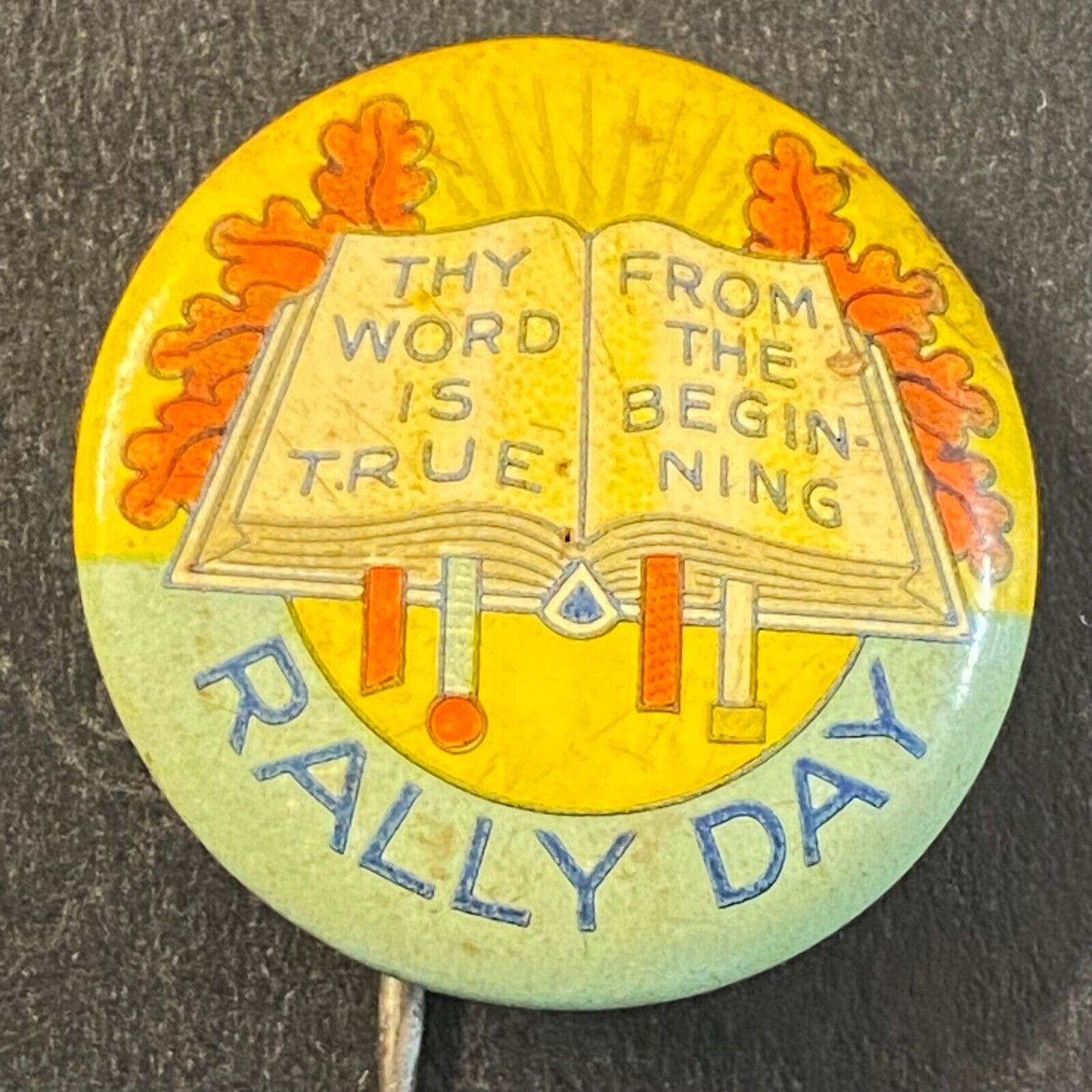 Religious Rally Day "Thy Word is True" Steel Pinback 3/4"