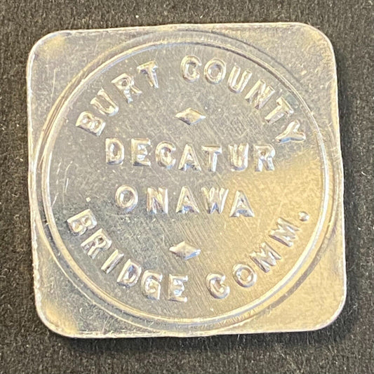 Burt County Decatur Onawa Bridge Comm G/F 5c in Toll Token Alum 22mm UNC VGC