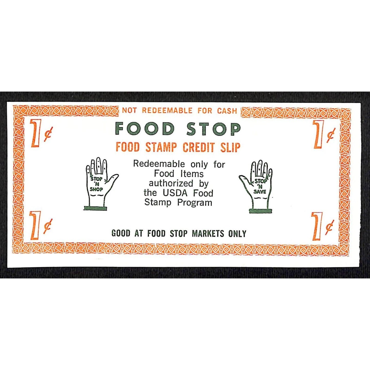 Food Stop Market NYC 1c Food Coupon Credit Slip Food Stamp c1965-79 VG