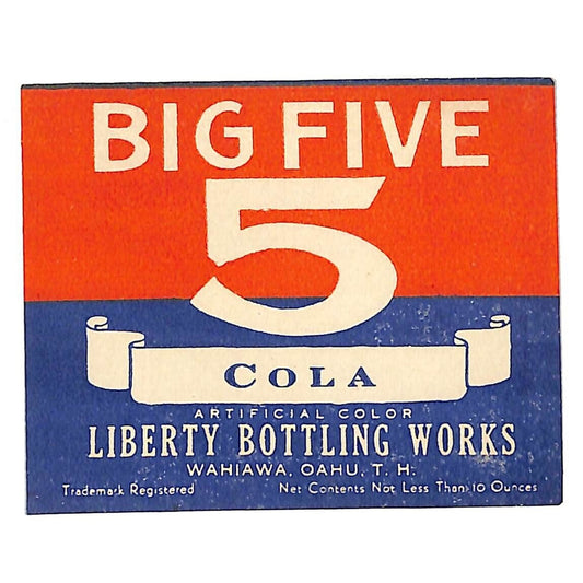Big Five 5 Cola Liberty Bottling Territory of Hawaii Bottle Label c1930s Scarce