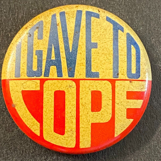 "I Gave to Cope" Steel Pinback 7/8" c1969 Election Voting Drive