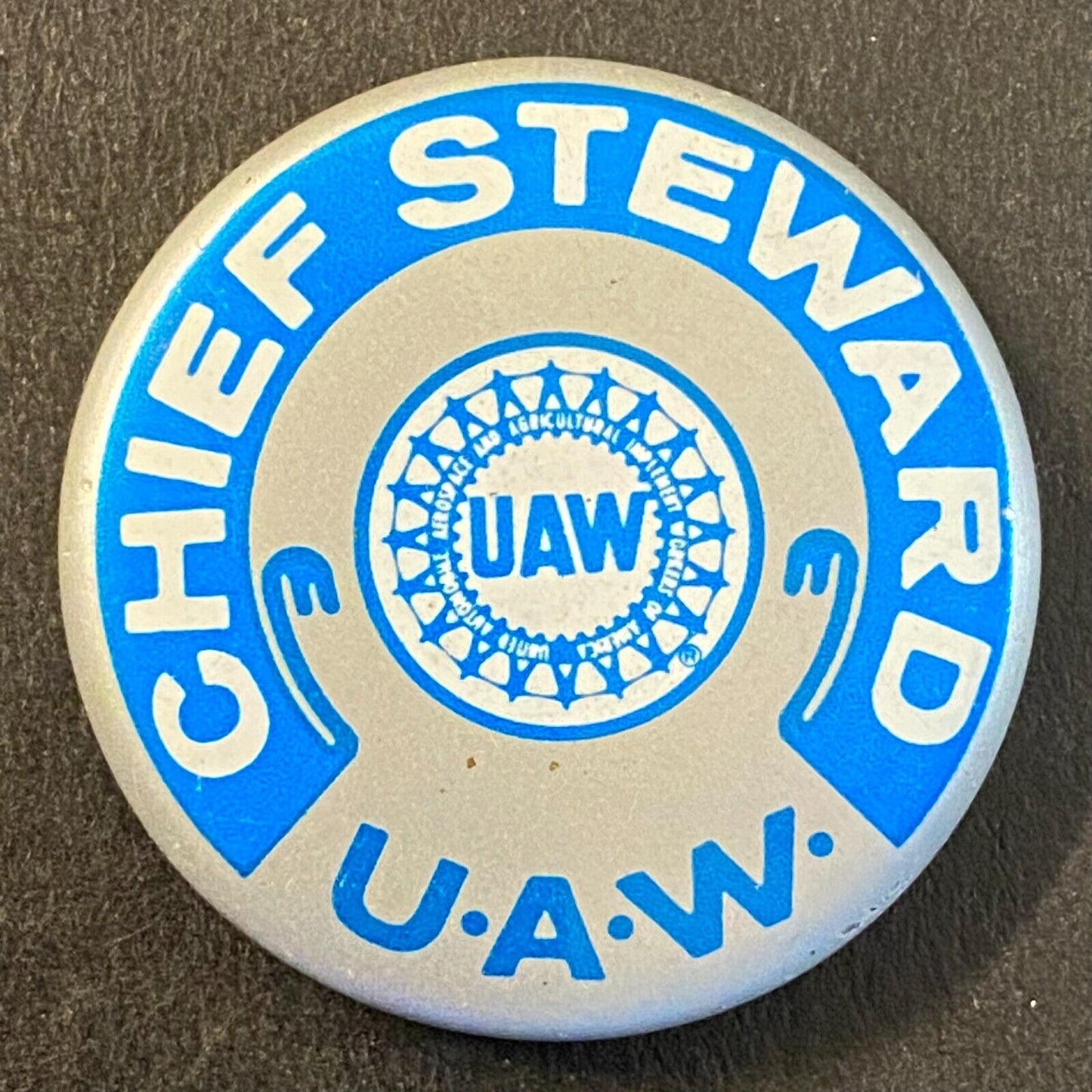 UAW Chief Steward Litho Steel Pinback 1" - c1960's-70's