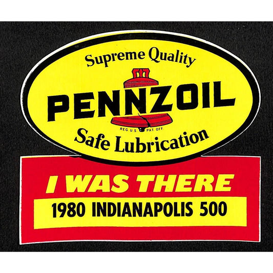 1980 Indianapolis 500 Pennzoil "I Was There" Sticker / Decal 4" x 5" VGC NOS