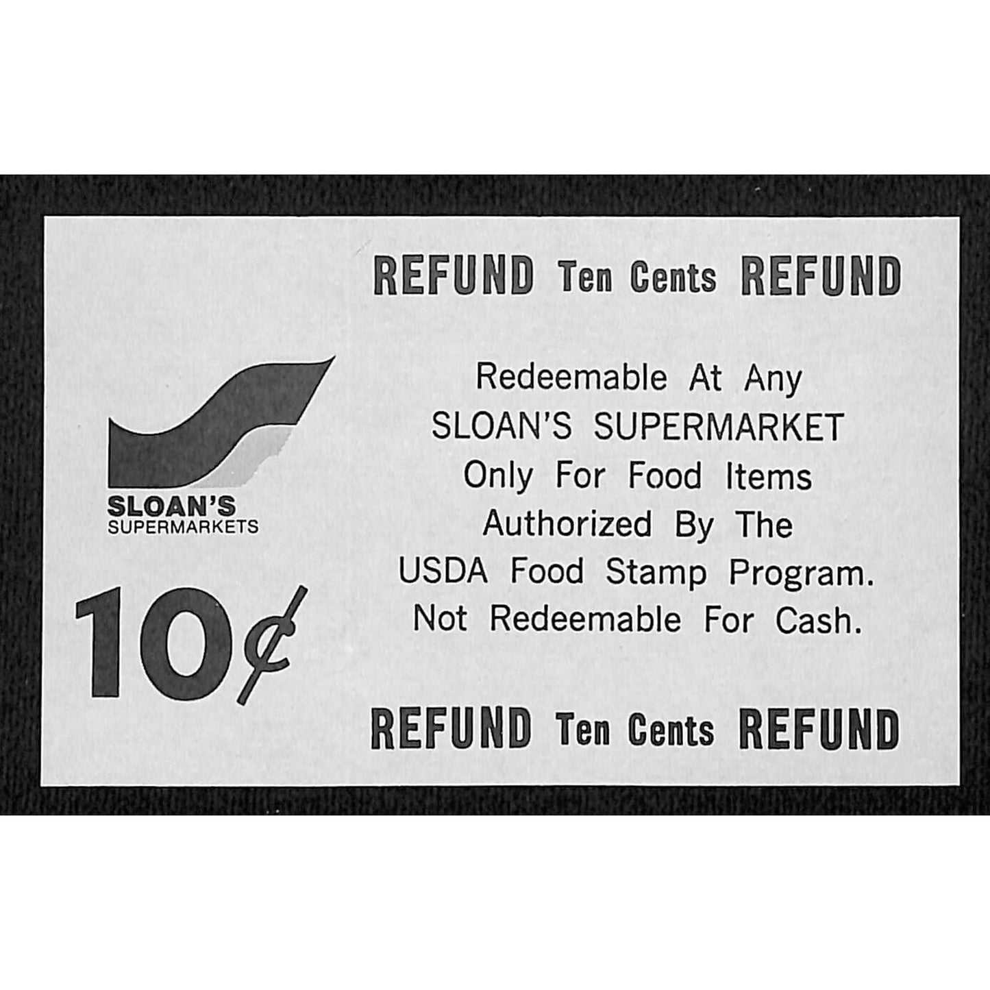 Sloan's Supermarket NYC "USDA Food Stamp Program" 10c Coupon c1965-79