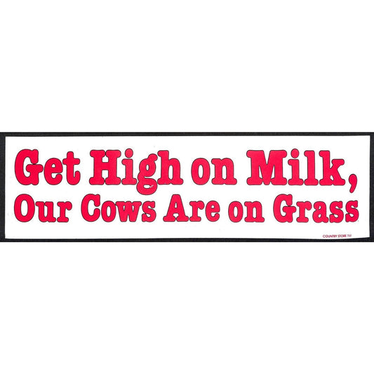 "Get High on Milk - Our Cows Are on Grass" c1980's Farming Bumper Sticker VGC