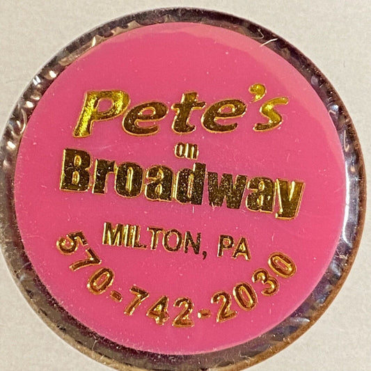 Milton, PA Pete's On Broadway c2007 Plastic Token Good For $3.00
