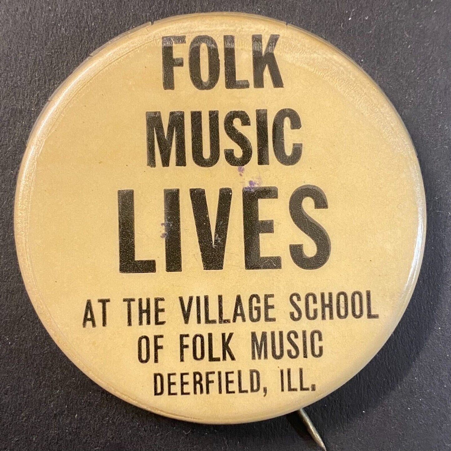 Folk Music Lives / Village School of Folk Music Deerfield c1970's Pinback 2 1/8"