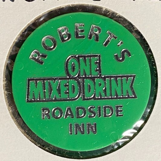 Bridgewater, PA Robert's Roadside Inn Plastic Token G/F One Mixed Drink