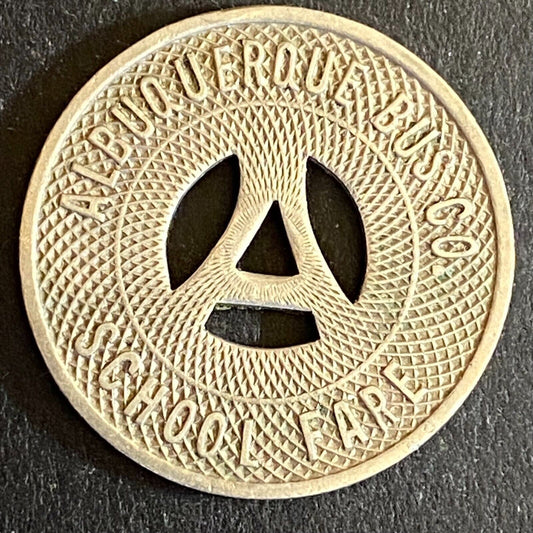 Albuquerque Bus Co. "Good on School Days Only" Token 23mm Hanging "A" (#8)