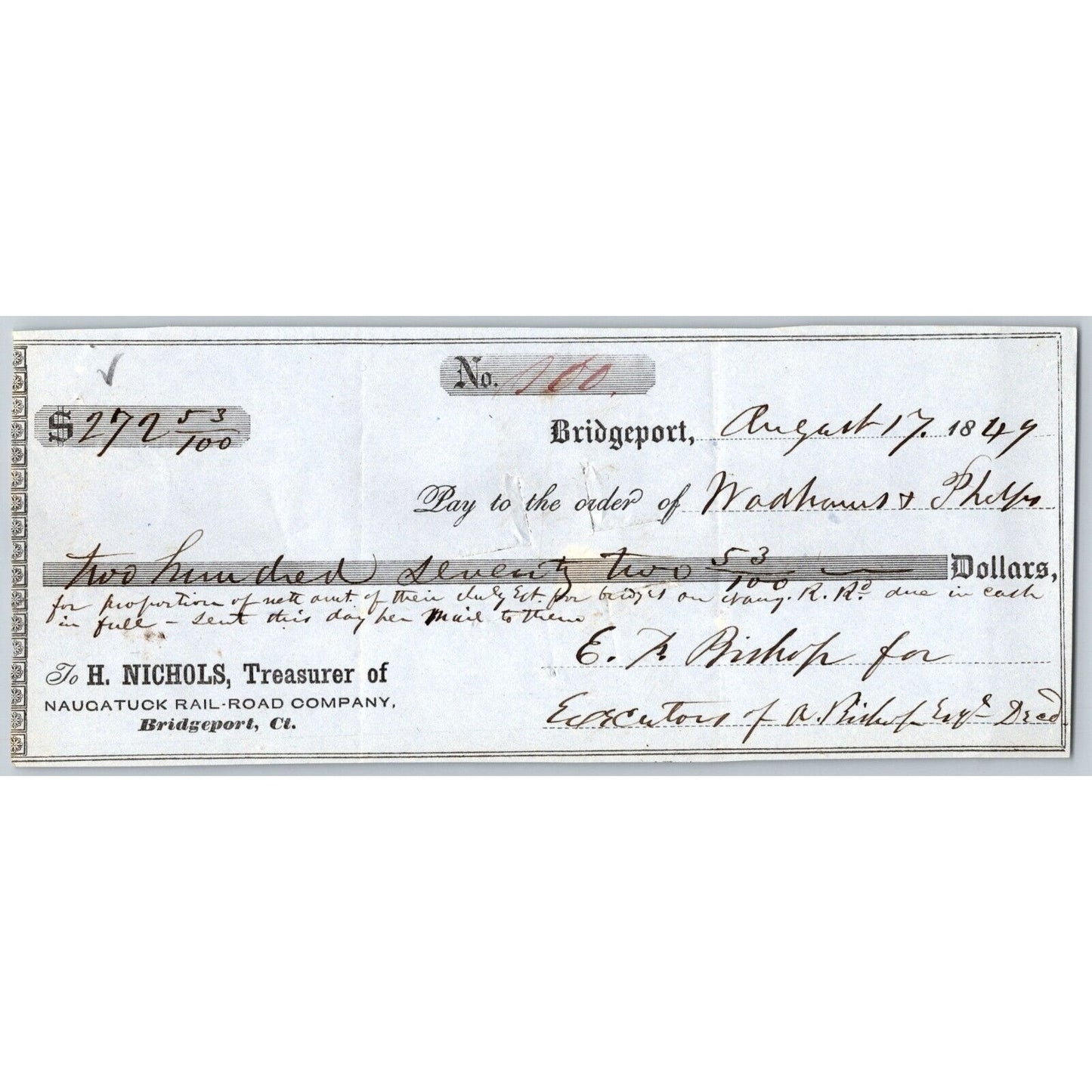 Naugatuck Railroad Co. Bridgeport Connecticut 1849 Check #100 Wadhams + ??