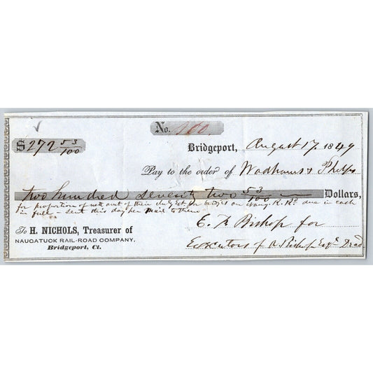 Naugatuck Railroad Co. Bridgeport Connecticut 1849 Check #100 Wadhams + ??