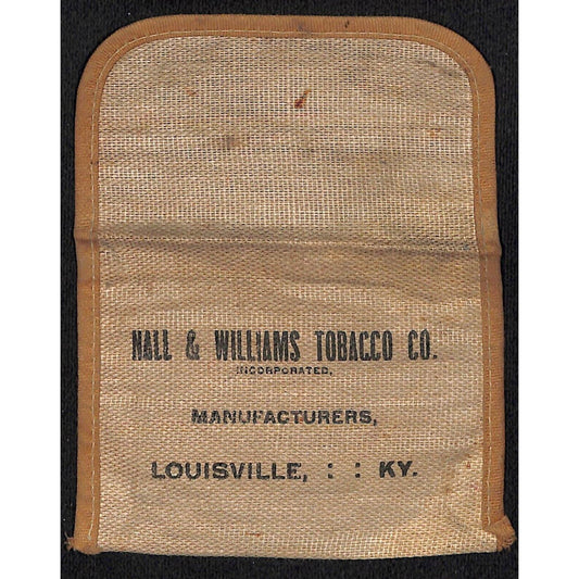 Hall & Williams Tobacco Co. Louisville, KY "Every Day Smoke" Pouch c1910