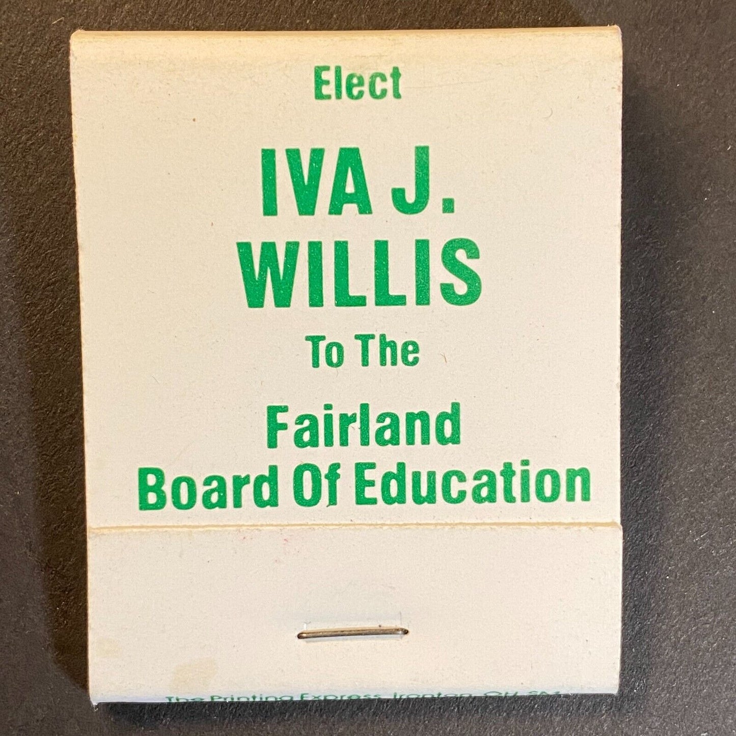 "Elect Iva J. Willis Fairland" BOE Near Full(-1) Matchbook c1974-80's Scarce VGC