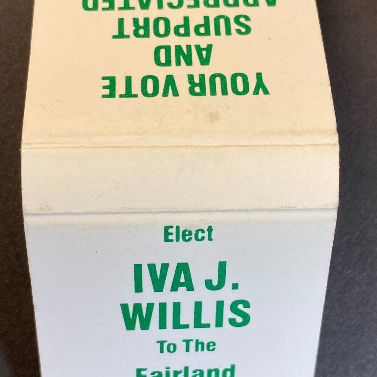 "Elect Iva J. Willis Fairland" BOE Near Full(-1) Matchbook c1974-80's Scarce VGC