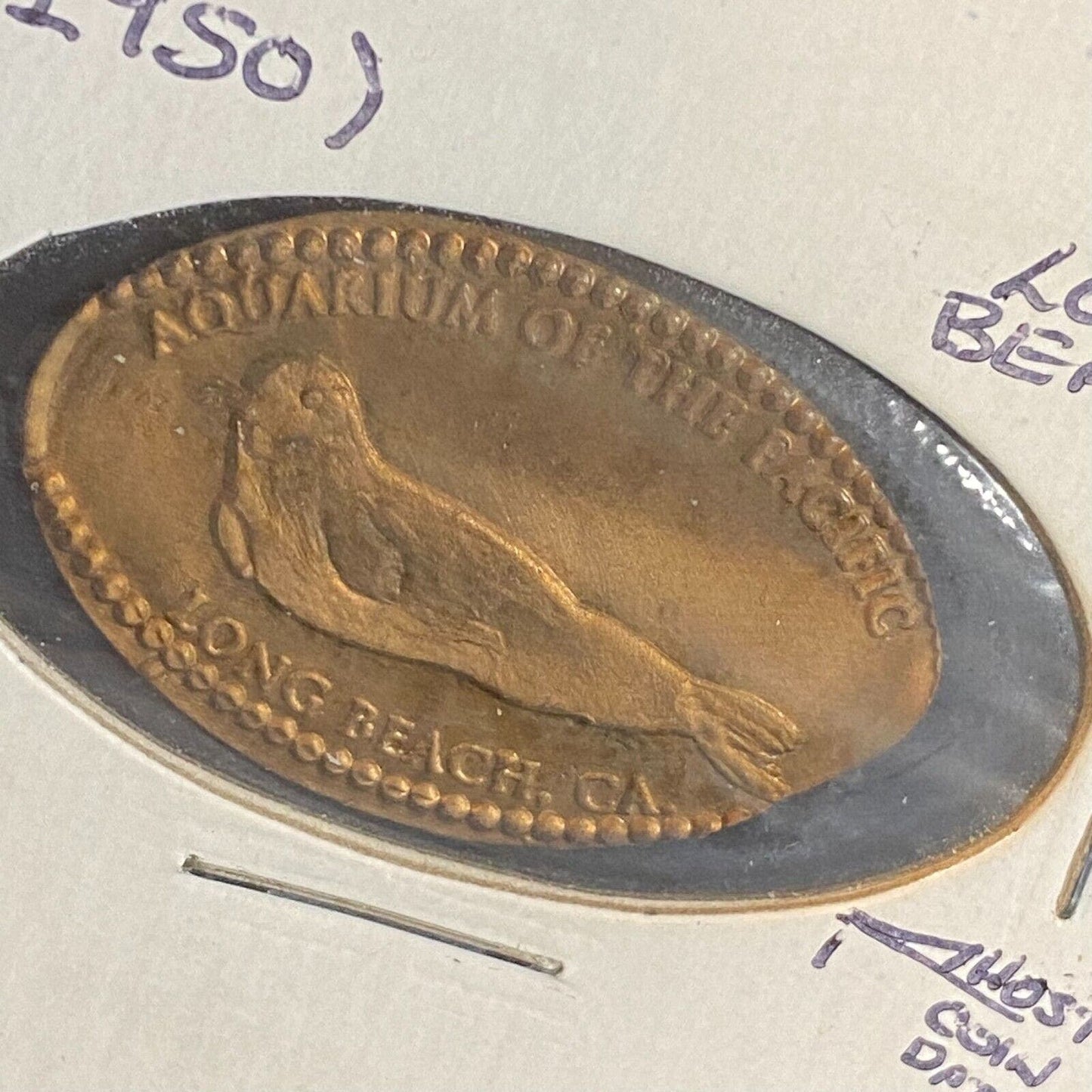 Long Beach Aquarium of the Pacific Elongated Penny w/ Sea Lion c1998-2000's