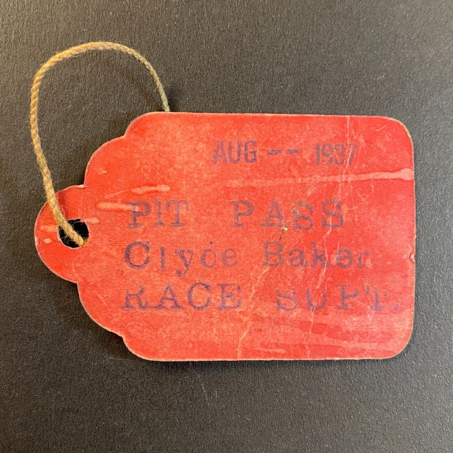 Pit Pass - Clyoe Clyde Clyce Baker ?? - Race Supt. Aug 1937 - Scarce