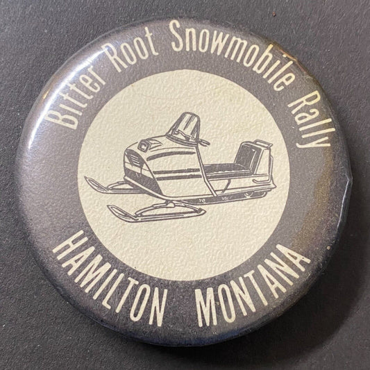 Bitterroot Snowmobile Rally Hamilton, MT c1969-74 Pinback (#1)