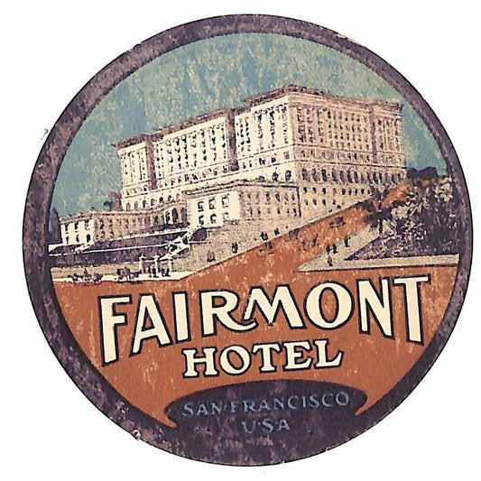 Fairmont Hotel San Francisco Luggage Label c1910's-30's Scarce (#8)