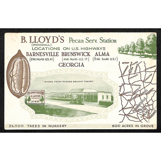 B. Lloyd's Pecan Service Stations B. Lloyd Woodall Georgia Map Postcard 1940's