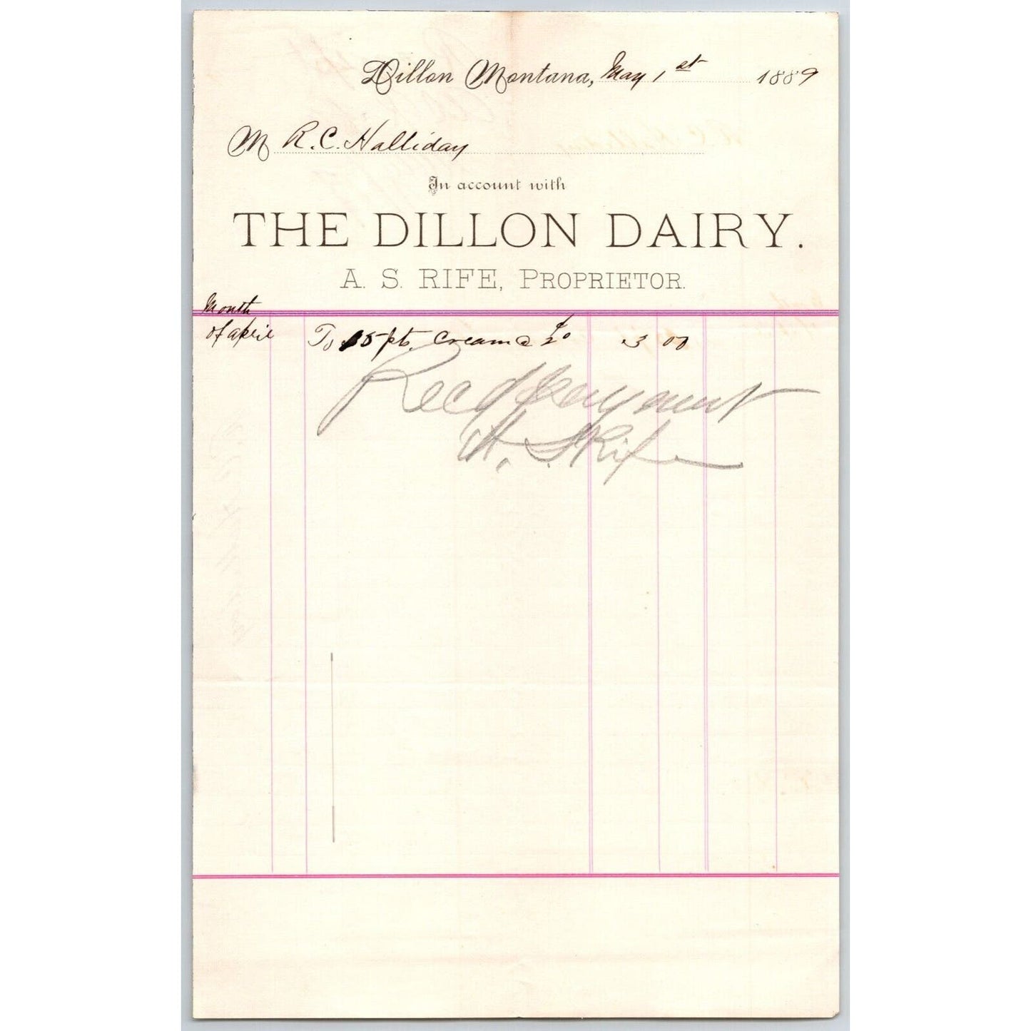 Dillon MT A.S. Rife Dillon Dairy 1889 For Cream Billhead R.C. Halliday*