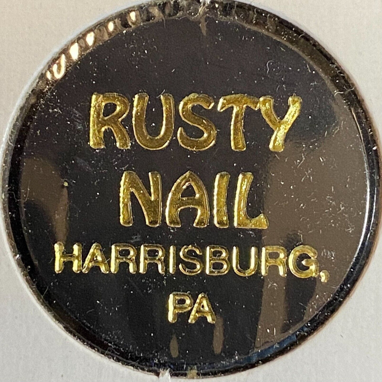 Harrisburg, PA "Rusty Nail" Plastic "Good for One Drink" Dark Brown Black Token