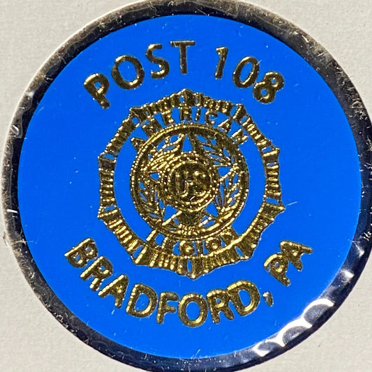 Bradford, PA American Legion Post 108 Plastic Token "You've Got One Coming" Blue