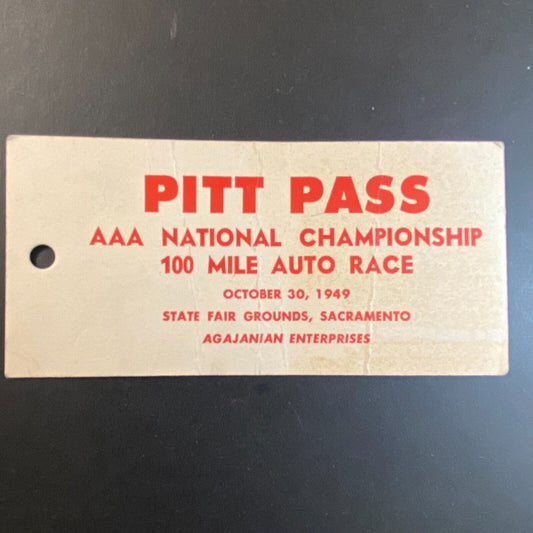 1949 State Fair Grounds, Sacramento AAA 100 Mile Auto Races "Pitt" Pass 10/30