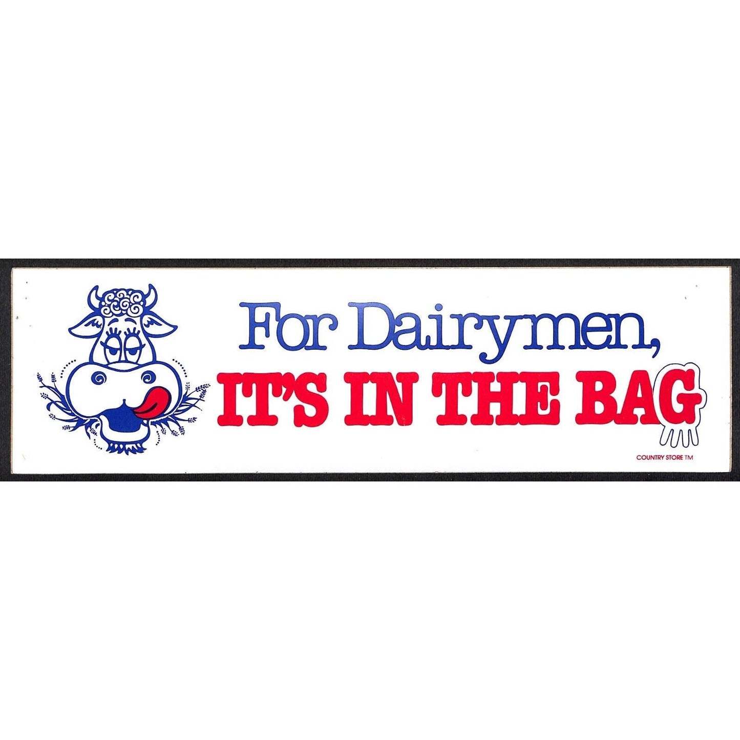 "For Dairymen, It's in the Bag" Cow Face Utter Funny Farming Bumper Sticker VGC